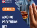 Alcohol Prevention Day: il 18 aprile una giornata per riflettere sui rischi legati al consumo di alcol Alcohol Prevention Day: il 18 aprile una giornata per riflettere sui rischi legati al consumo di alcol