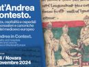 "Sant'Andrea in contesto": un convegno per scoprire l'evoluzione degli ospedali medievali tra Vercelli e Novara "Sant'Andrea in contesto": un convegno per scoprire l'evoluzione degli ospedali medievali tra Vercelli e Novara