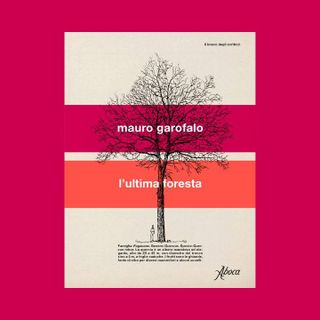 Mauro Garofalo presenta natura. Boschi e foreste per vivere&quot;.