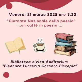 &quot;Un caffè in poesia&quot;: la Biblioteca civica celebra la Giornata nazionale della poesia