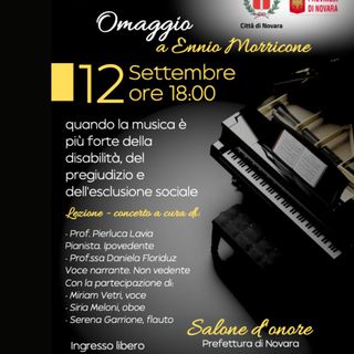 «Omaggio a Ennio Morricone», concerto-lettura alla Prefettura di Novara con artisti non vedenti e giovani talenti