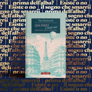 “Una Parigi a modo mio”: Un viaggio personale tra storie e culture