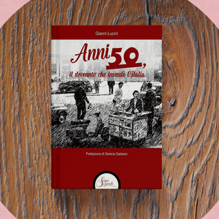 "Anni Cinquanta, il decennio che inventò l’Italia" in scena a nòva