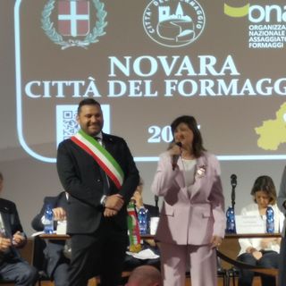 Novara è ufficialmente &quot;Città del Formaggio&quot;