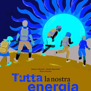 Sabato per  ‘Avventure di carta’ sarà presentato  ‘Tutta la nostra energia’