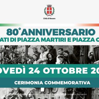 Ottantesimo anniversario della commemorazione dei trucidati di Piazza Martiri e Piazza Cavour