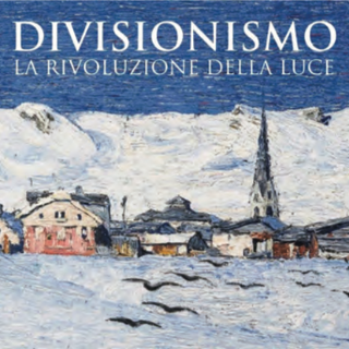 Al Castello la mostra “Divisionismo. La rivoluzione della luce”