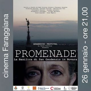 Il film ‘Promenade – la Basilica di San Gaudenzio in Novara’ aprirà l’’Arabeschi Festival’