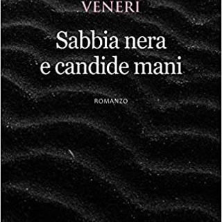 Sarà presentato il 24 giugno a Cameri ‘Sabbia nera e candide mani’ di Eugenia Veneri