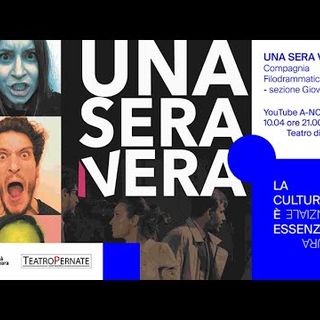 Sabato 10 la Compagnia Filodrammatica Orenese mette in scena “Una sera vera”
