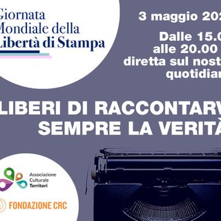 Giornata Mondiale della Libertà di Stampa: conversazioni con giornalisti, editori, influencer e scrittori. On line sui nostri quotidiani