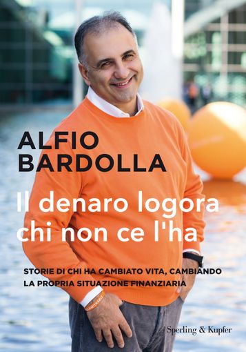 'Il Denaro logora chi non ce l’ha': è in uscita il nuovo libro di Alfio Bardolla