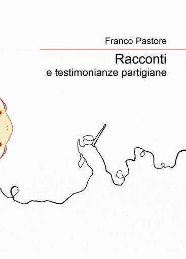 Domani a Villa Marazza verrà presentato “Racconti e testimoninze partigiane” di Franco Pastore