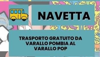 Varallo Pop, istituita la navetta gratuita per raggiungere il festival Varallo Pop, istituita la navetta gratuita per raggiungere il festival