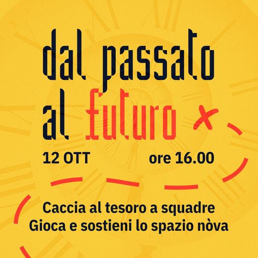&quot;Dal passato al futuro&quot;: caccia al tesoro a Spazio nòva tra enigmi e sfide per una buona causa