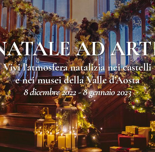 Con “Natale ad arte” vivi la magia delle feste nei castelli e nei musei della Valle d’Aosta