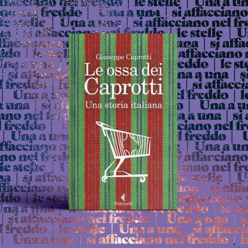 Le ossa dei Caprotti: una storia italiana