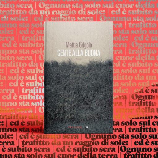 &quot;Gente alla buona&quot;: segreti e destini nella Provincia Italiana