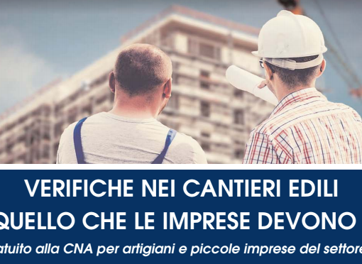 Edili, tutto quello che le imprese devono sapere sulle verifiche nei cantieri