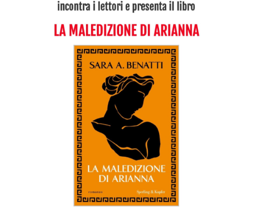 Parole da Gustare: Presentazione del libro &quot;La maledizione di Arianna&quot; con l'autrice Sara A. Benatti
