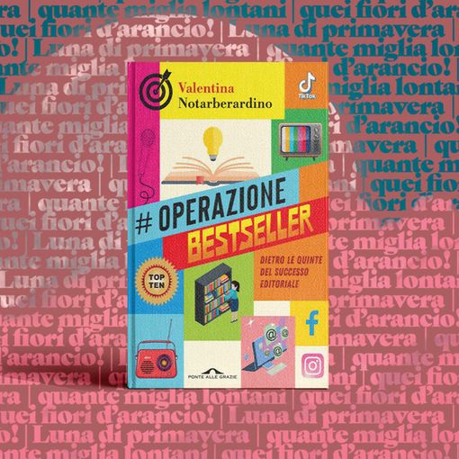 Operazione Bestseller: dietro le quinte del successo editoriale