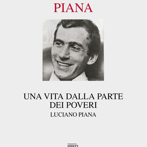 Una vita dalla parte dei poveri: Luciano Piana come testimone di cristianità