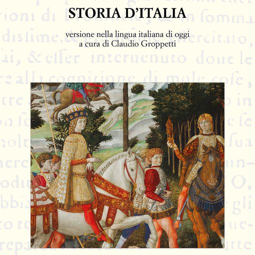 A Novara il capolavoro di Guicciardini nella lingua di oggi: la “Storia d’Italia” ora tradotta dal novarese Groppetti