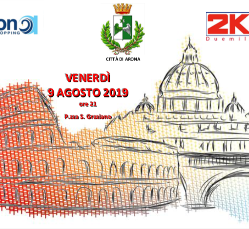 Arona: venerdì 9 agosto andrà in scena lo show “Roma...ve la racconto e ve la canto”