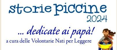 &quot;Storie Piccine&quot;, torna per una nuova edizione