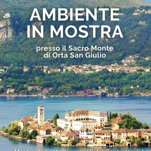 La provincia di Novara patrocina l'esposizione &quot;Ambiente in Mostra&quot; ad Orta San Giulio