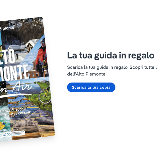 Le attrazioni turistiche dell'Alto Piemonte nella nuova guida Lonely Planet