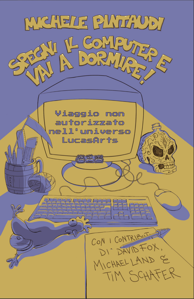 Michele Pintaudi racconta la leggenda LucasArts nel suo nuovo libro Michele Pintaudi racconta la leggenda LucasArts nel suo nuovo libro