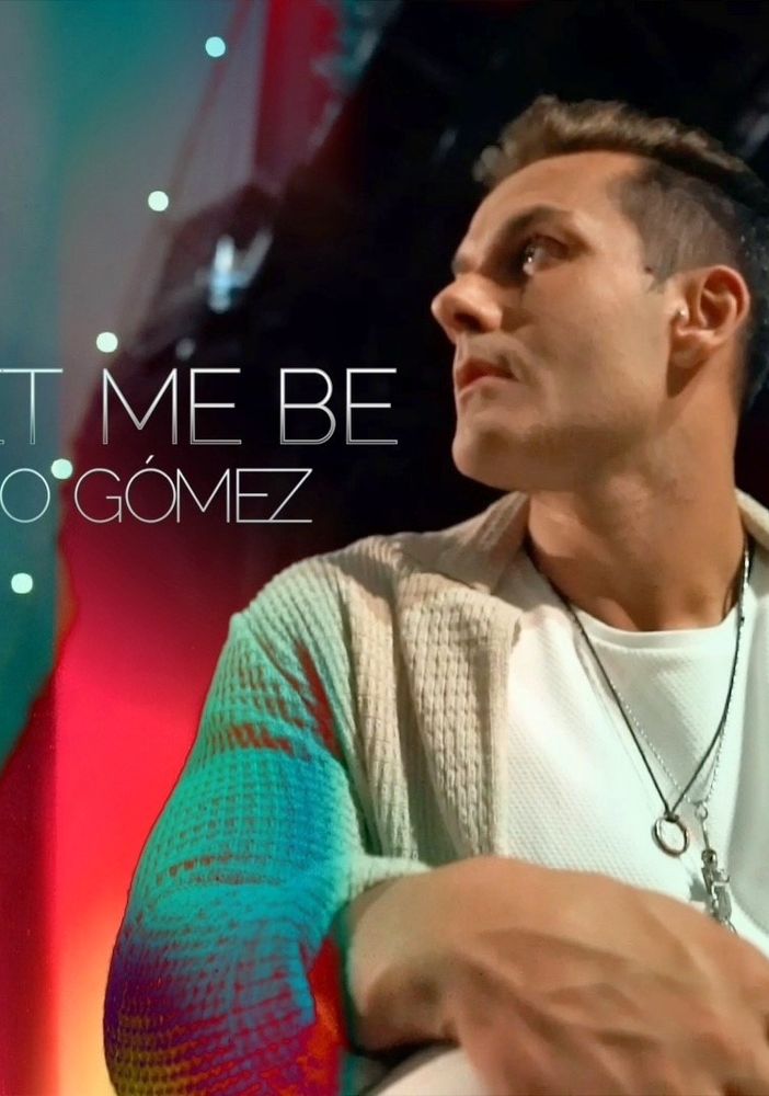 Dal 19 novembre in radio e nei digital store “LET ME BE” Il nuovo singolo e videoclip di FABIO GOMEZ