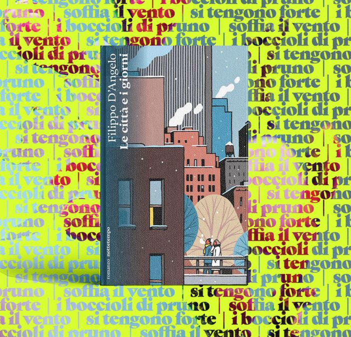 Le città e i giorni: Scappare per poi tornare