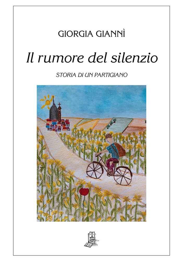 Sarà presentato domani alla Biblioteca negroni il romanzo &quot;Il rumore del silenzio. Storia di un partigiano&quot;
