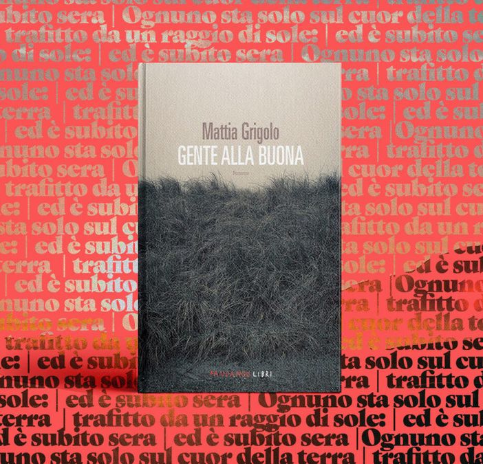 &quot;Gente alla buona&quot;: segreti e destini nella Provincia Italiana