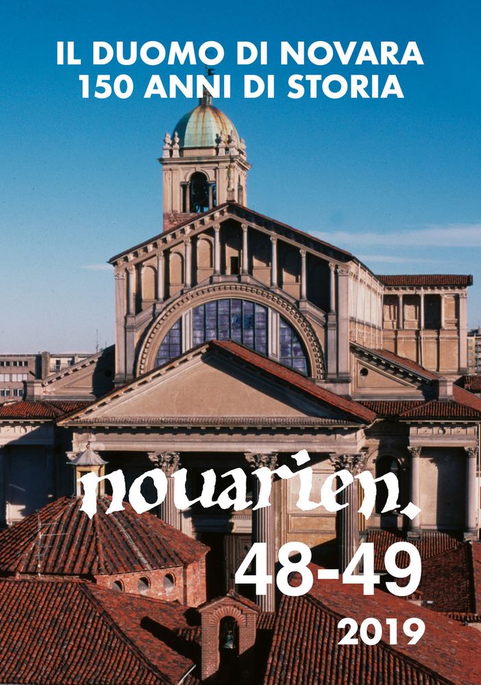 Il Duomo di Novara: 150 anni di storia in un volume. Domenica presentazione e visita a cura della rivista “Novarien”