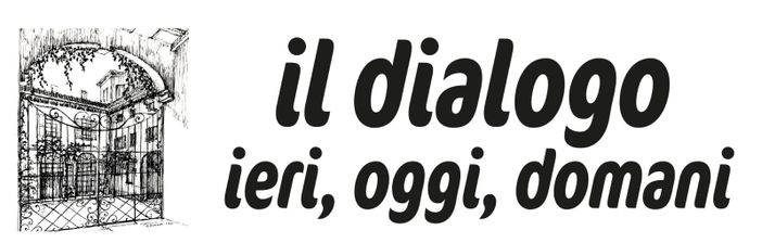 Esce oggi il primo numero de ‘Il dialogo - ieri, oggi, domani’