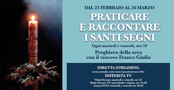 Parte con la Quaresima ‘I Santi Segni’, momenti di riflessioni e preghiera col Vescovo Brambilla