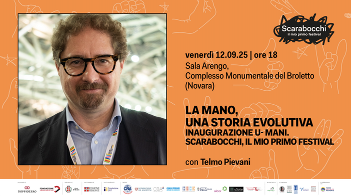 “La mano, una storia evolutiva”: Telmo Pievani inaugura il nuovo ciclo culturale a Novara “La mano, una storia evolutiva”: Telmo Pievani inaugura il nuovo ciclo culturale a Novara
