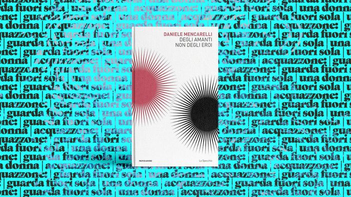 "Degli amanti, non degli eroi" al circolo dei lettori "Degli amanti, non degli eroi" al circolo dei lettori