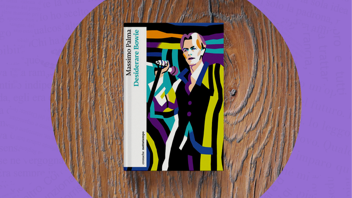 Desiderare Bowie: un viaggio nella vita e nella musica del Duca Bianco Desiderare Bowie: un viaggio nella vita e nella musica del Duca Bianco