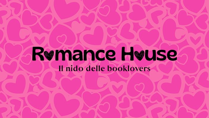 Romance House: una giornata per chi ama i libri (e l’amore) Romance House: una giornata per chi ama i libri (e l’amore)