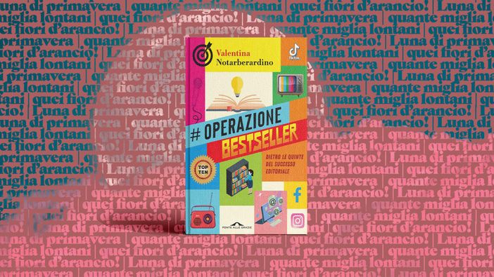 Operazione Bestseller: dietro le quinte del successo editoriale Operazione Bestseller: dietro le quinte del successo editoriale