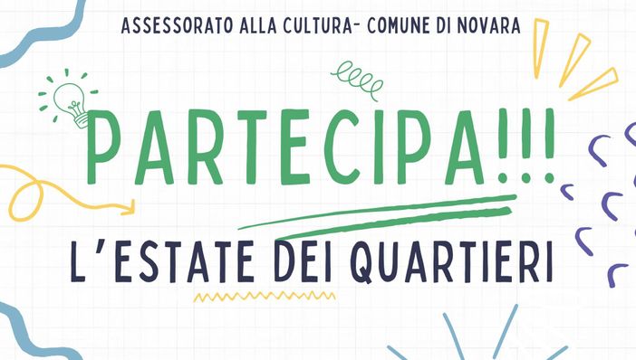 Estate Novarese 2025: eventi anche nei quartieri grazie a un bando da 70 mila euro