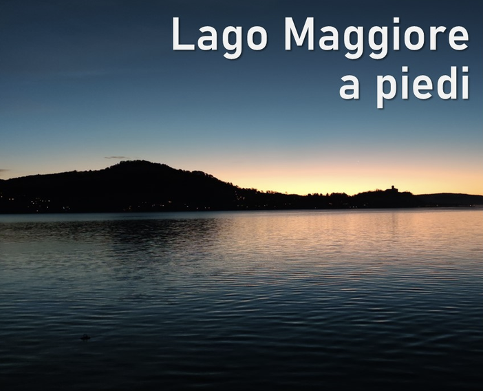 Roberto Rocco &quot;Lago Maggiore a piedi. Un giro possibile&quot;