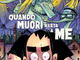 Non solo fumetti. 'Quando muori resta a me', l’ultimo libro di Zerocalcare