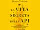 Domani Marco Valsesia presenta &quot;La vita segreta delle api&quot;