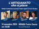 “L’artigianato che ci piace”: il futuro del lavoro raccontato in modo coinvolgente