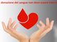 Coronavirus: la donazione del sangue non deve essere interrotta